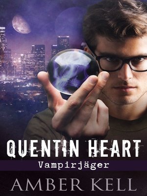 cover image of Quentin Heart, Vampirjäger